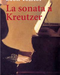 LA SONATA A KREUTZER: UN ACERCAMIENTO A LA NOVELA DE TOLSTOY